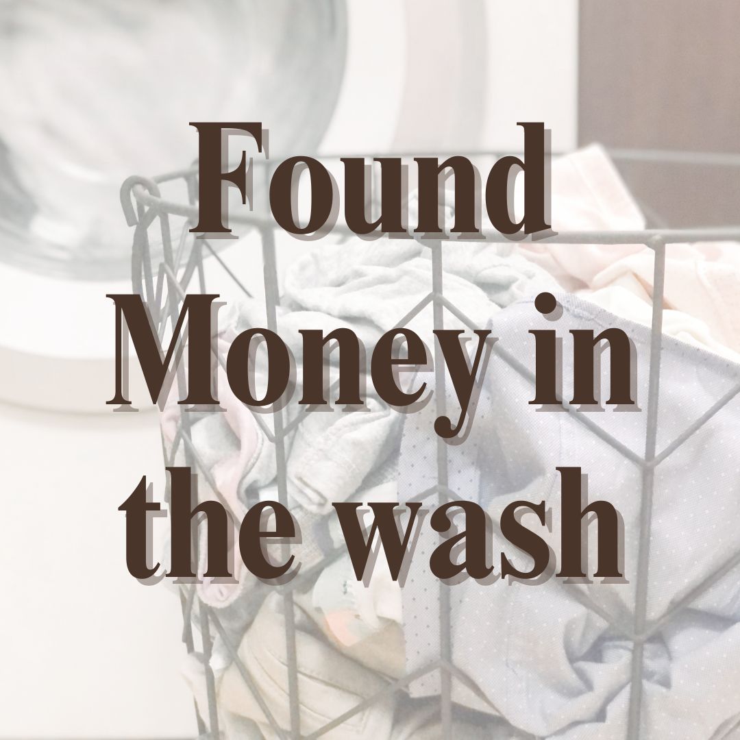 Found Money in the Wash